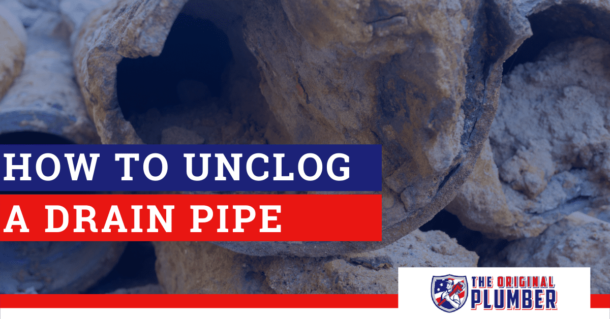 How to Unclog A Drain Pipe