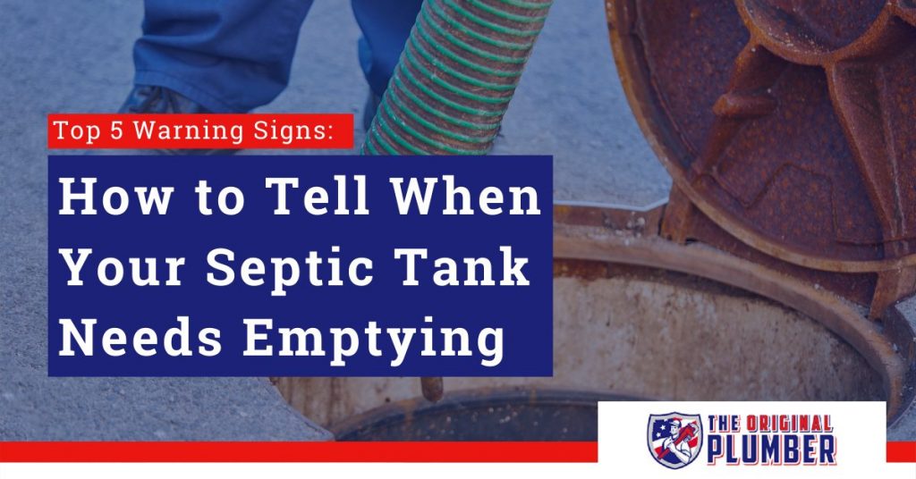 how to tell when your septic tank needs emptying