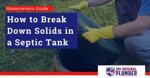 how to break down solids in a septic tank
