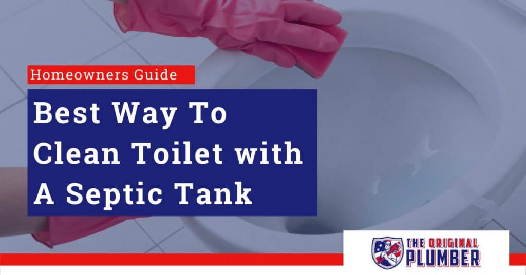 best way to clean toilet with septic tank